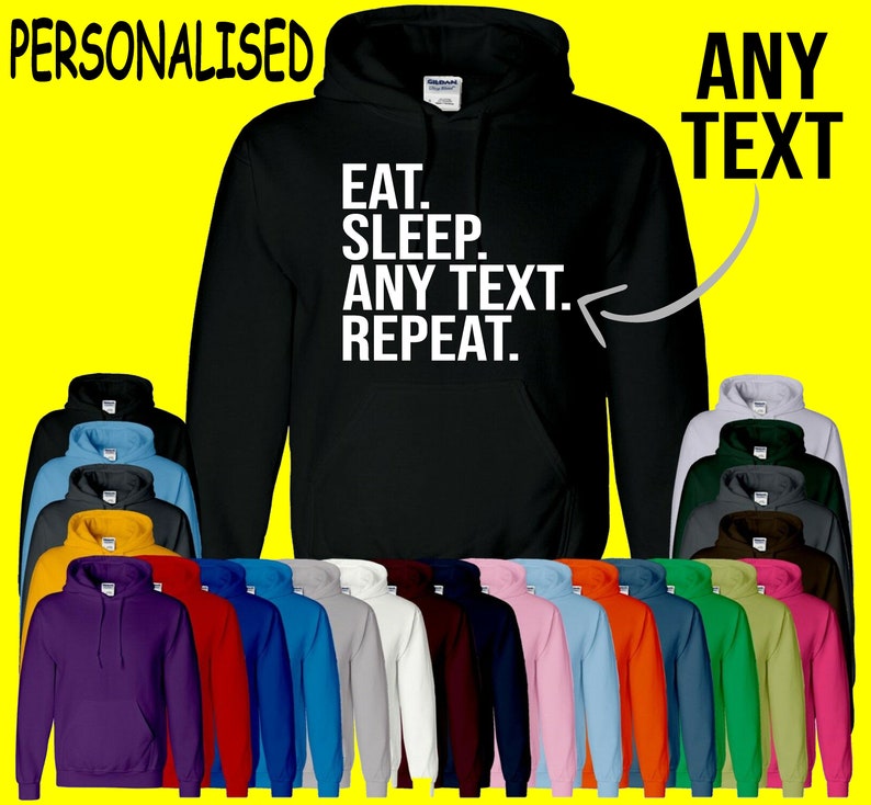 Personalised EAT SLEEP Any Text REPEAT Hoodie Custom Text Sports Gaming Football Rugby Funny Present Boys Girls Unisex Sweatshirt Jumper Top