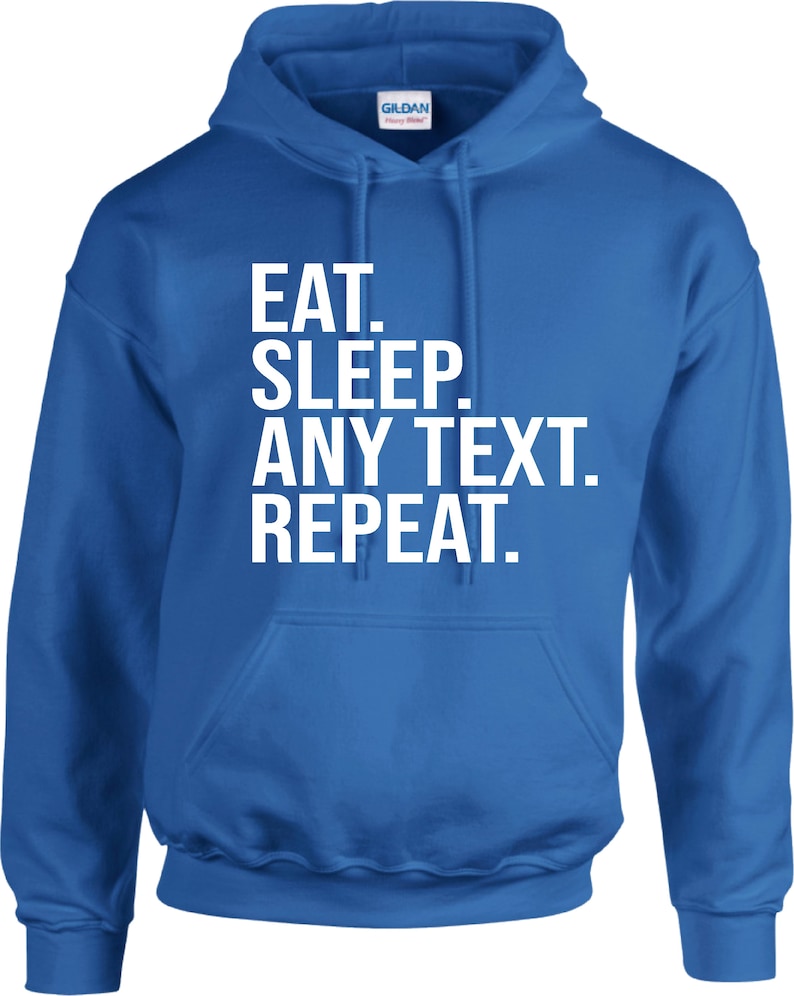 Personalised EAT SLEEP Any Text REPEAT Hoodie Custom Text Sports Gaming Football Rugby Funny Present Boys Girls Unisex Sweatshirt Jumper Top