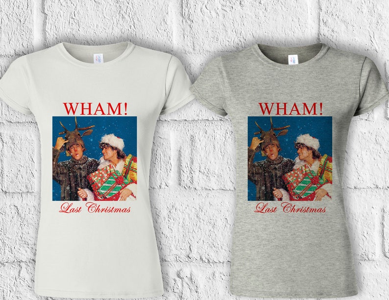 Wham Last Christmas T Shirt Hoodie Sweatshirt Baseball Pullover Men Women Unisex Baggy Boyfriend Shirt 2265