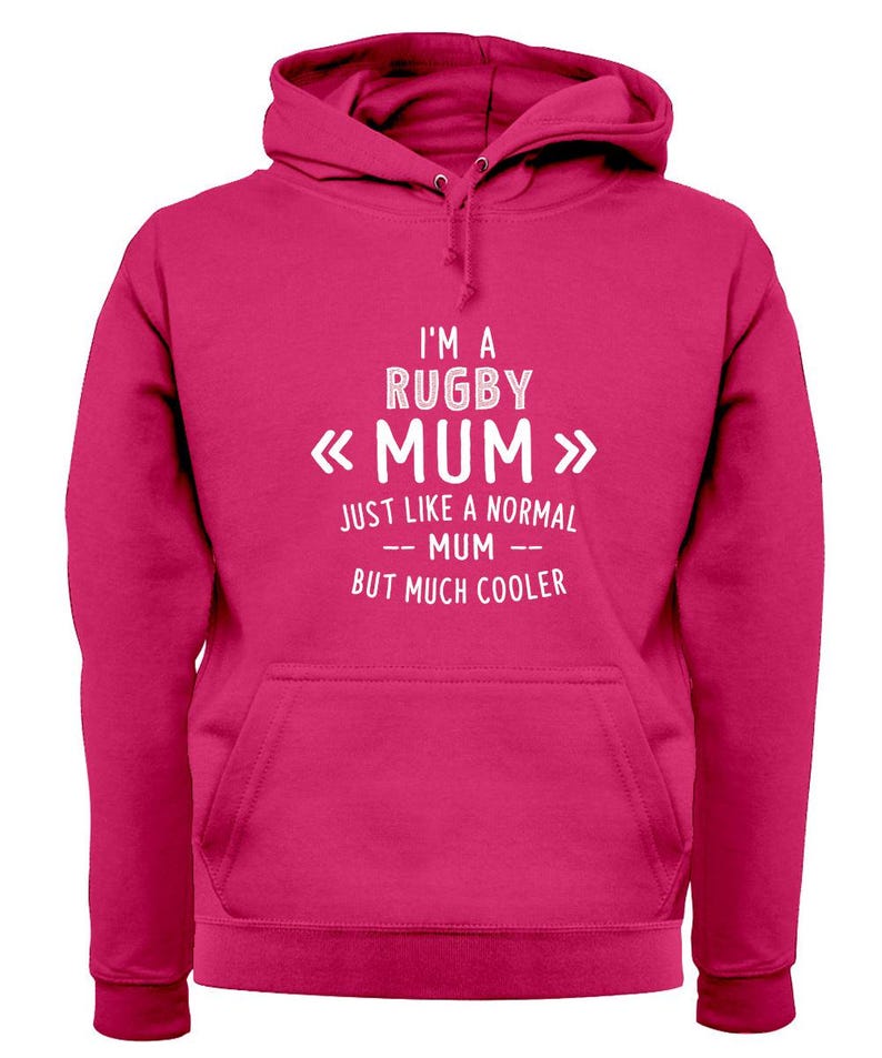 I'm A Rugby Mum - Mens Womens Kids Unisex Hoodie Sweatshirt - Mummy World Cup Team League Union Mother Mothers Day Player Love 6 Nations Six