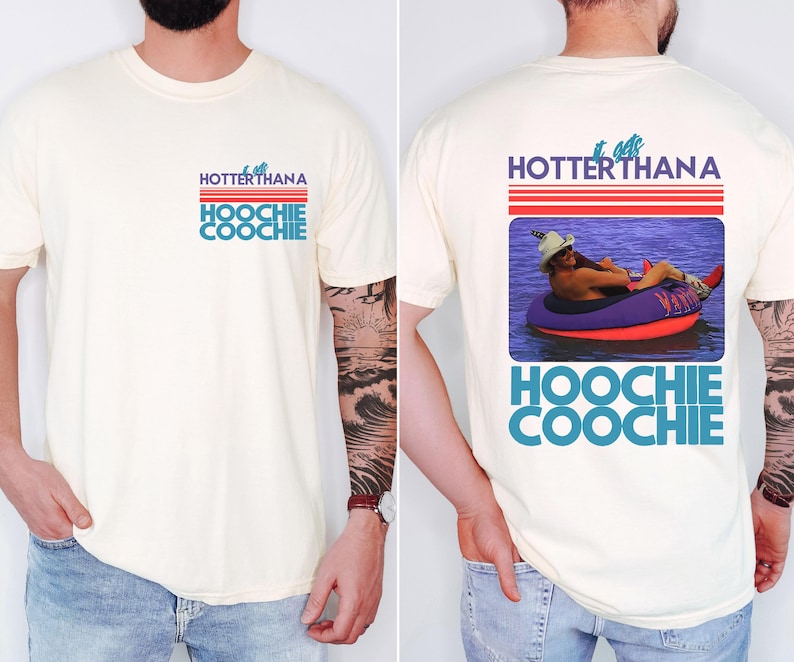 Hotter Than A Hoochie Coochie Comfort Colors T-Shirt: 90s Country Music Tee
