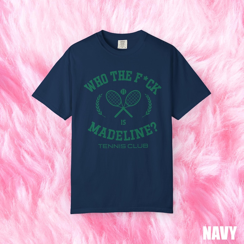 Who The Fuck is Madeline Tennis Club Shirt, Lily Allen Shirt, West End Girl Shirt, Unisex ,Comfort Colors