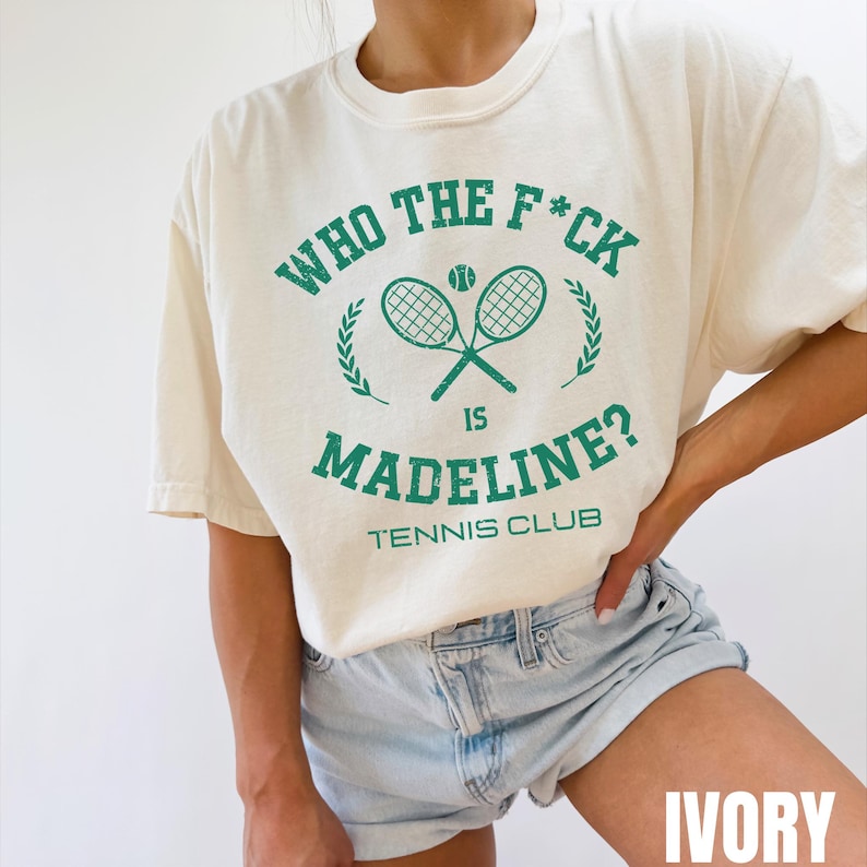 Who The Fuck is Madeline Tennis Club Shirt, Lily Allen Shirt, West End Girl Shirt, Unisex ,Comfort Colors