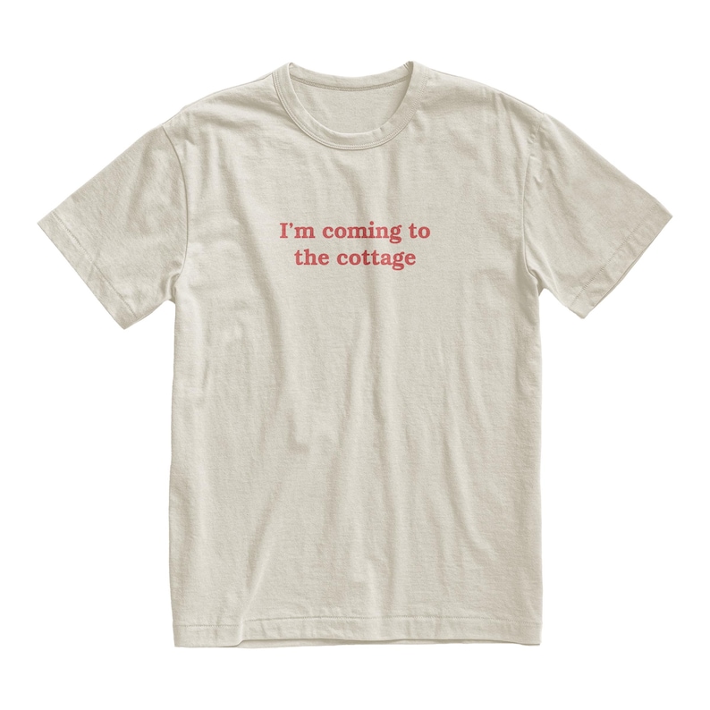 I'm Coming to the Cottage Unisex T-Shirt, LGBTQ Pride, Gay Friend Gift